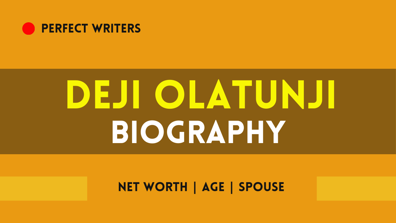 Deji Olatunji Net Worth [Updated 2024], Spouse, Age, Height, Weight, Bio